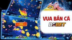 Vua bắn cá debet